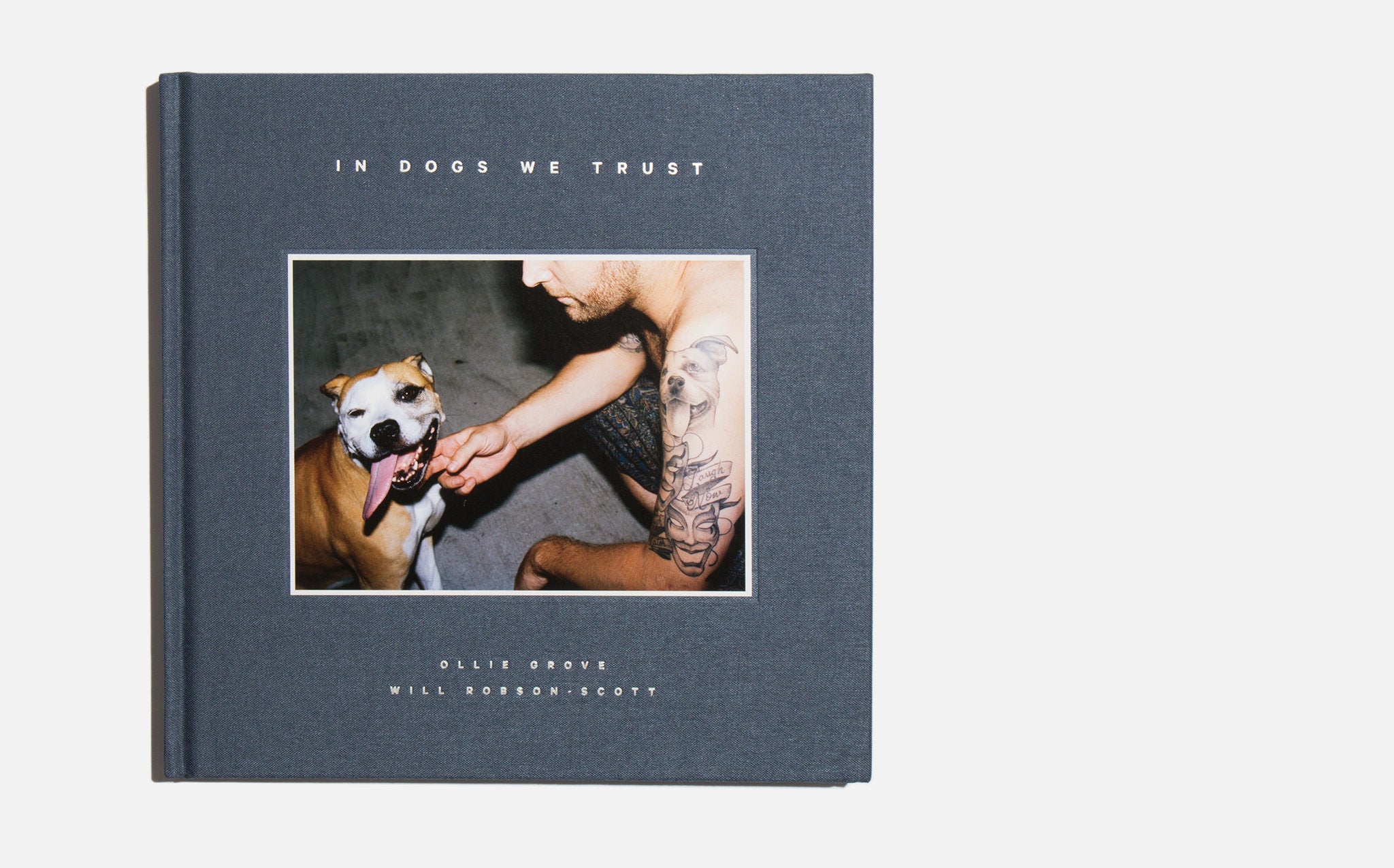 In Dogs We Trust - Ollie Grove & Will Robson-Scott