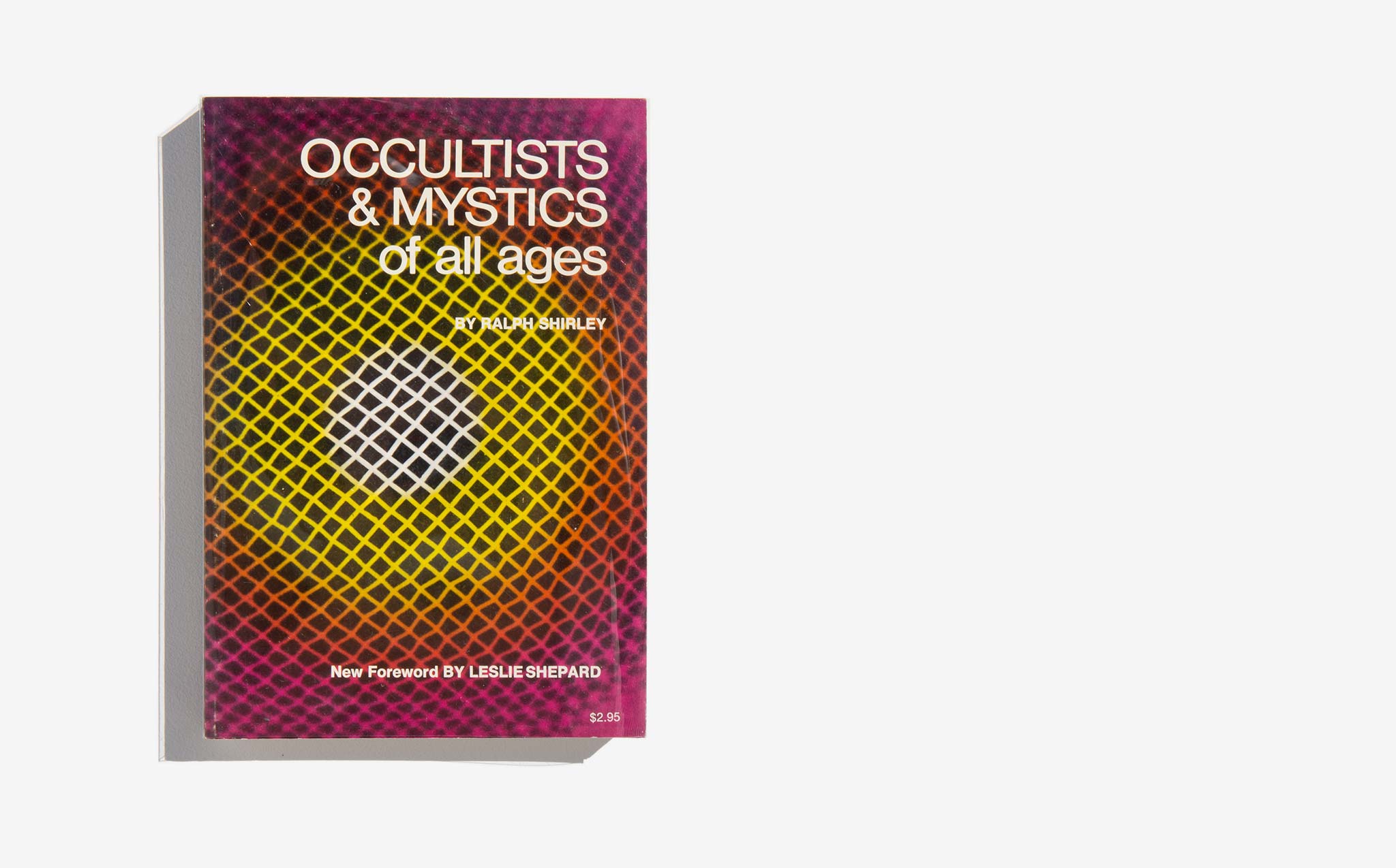 Occultists & Mystics of all Ages - Ralph Shirley