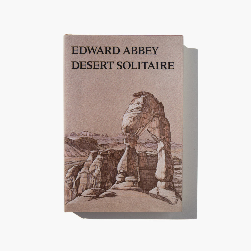 Desert Solitaire – Edward Abbey