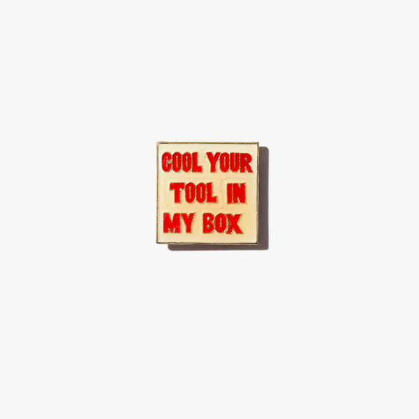 Cool Your Tool Vintage Pin