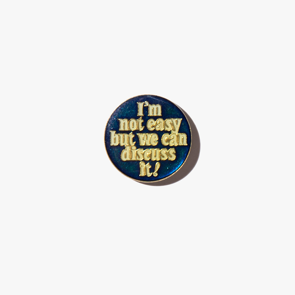I'm Not Easy But Vintage Pin