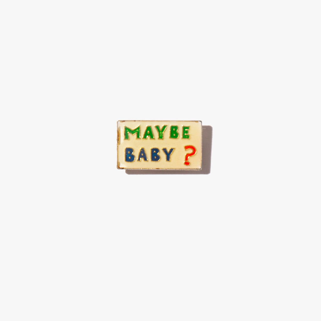 Maybe Baby Vintage Pin