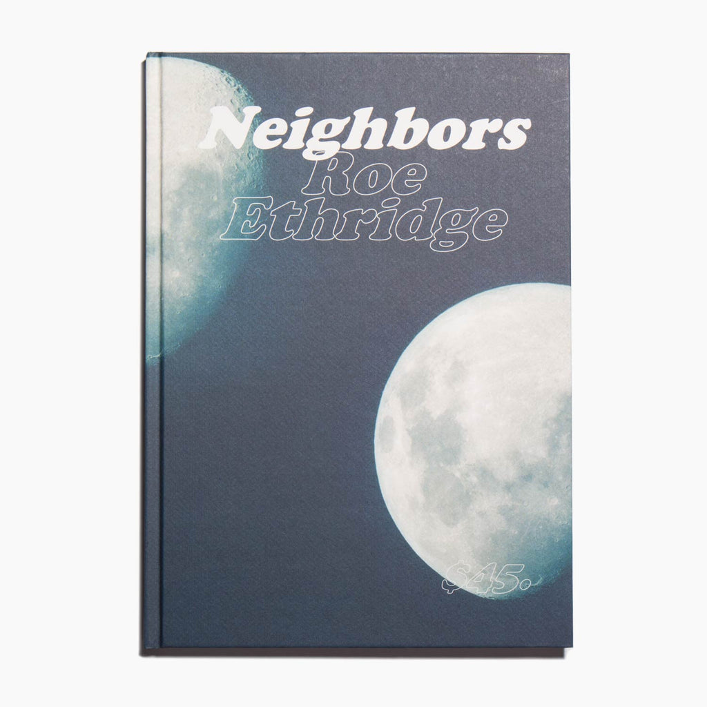 Neighbors – Roe Ethridge